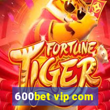 600bet vip com